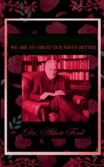 We  Are To Treat Our Wives Better