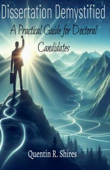 Dissertation Demystified