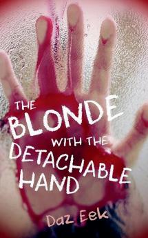 The Blonde With The Detachable Hand