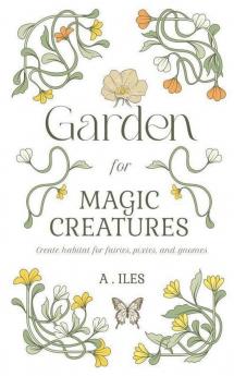 Garden for Magic Creatures