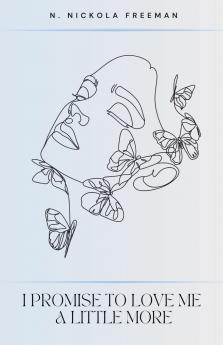 I promise To Love Me A Little More