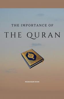 The Importance of the Quran