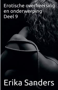 Erotische overheersing en onderwerping Deel 9