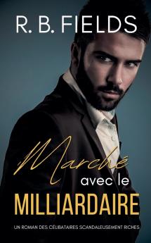 Marché avec le Milliardaire