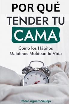Por qué Tender tu Cama