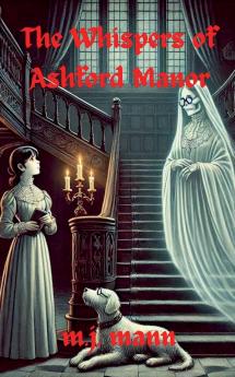 The Whispers of Ashford Manor