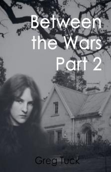 Between The Wars Part 2