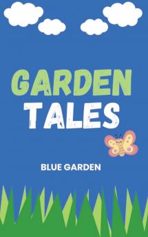 Garden Tales