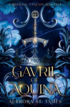 Gavril of Aquina - A Medieval Fantasy Romance