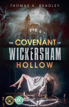 The Covenant of Wickersham Hollow