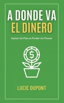 A Donde va el Dinero