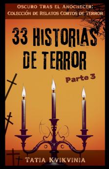 33 Historias de Terror - Parte 3