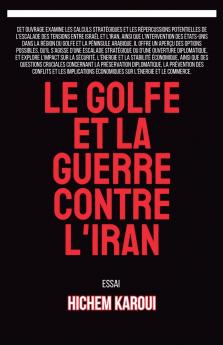 Le Golfe et la guerre contre l'Iran