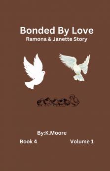 Bonded by Love (Janette&Ramona's Story)