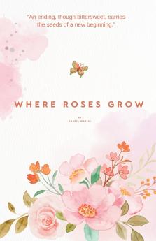 Where Roses Grow