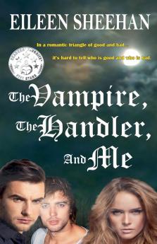 The Vampire The Handler and Me