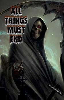 All Things Must End