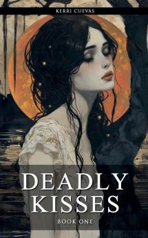 Deadly Kisses