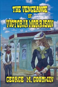 The Vengeance of Victoria Morrison