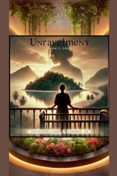Unravelment Book 2