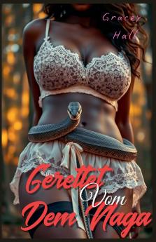 Gerettet vom dem Naga