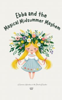 Ebba and the Magical Midsummer Mayhem