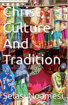 Christ Culture And Tradition