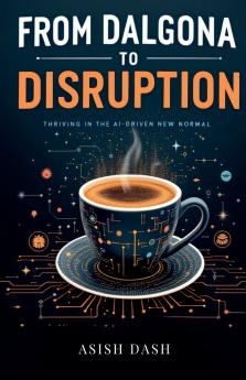 From Dalgona to Disruption