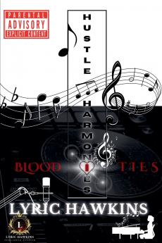 Hustle Harmonies ~ Blood Ties