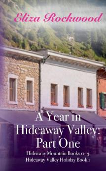 A Year in Hideaway Valley