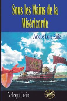 Sous les Mains de la Miséricorde (French Edition)