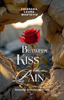 Between Kiss and Pain
