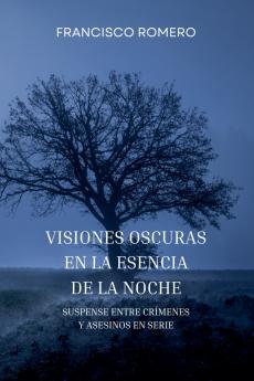 Visiones Oscuras en la Esencia de la Noche