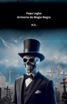 Papa Legba Grimorio de Magia Negra