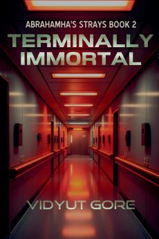 Terminally Immortal