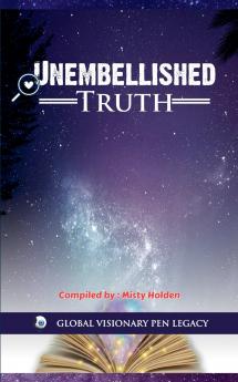 UNEMBELLISHED TRUTH