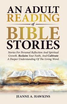 An Adult Reading Of Bible Stories