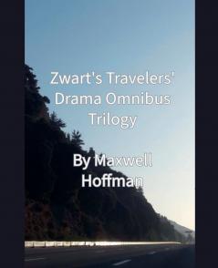 Zwart's Travelers' Drama Omnibus Trilogy