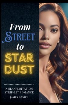 From Streets to Stardust