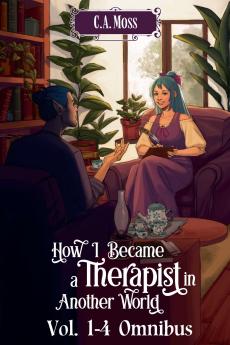 How I Became a Therapist in Another World Vol. 1-4 Omnibus