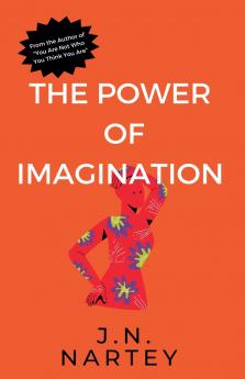 The Power of Imagination