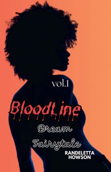 Bloodline Dream Fairytale Vol 1