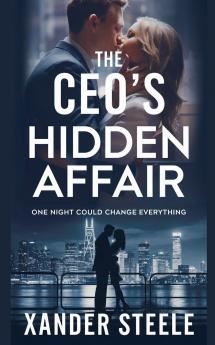 The CEO's Hidden Affair