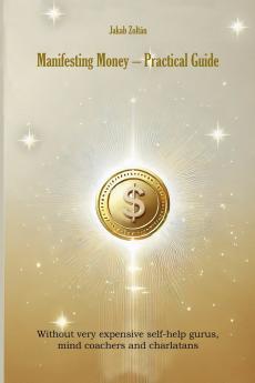 Manifesting Money - Practical Guide