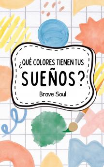��Qu�� Colores Tienen tus Sue��os?