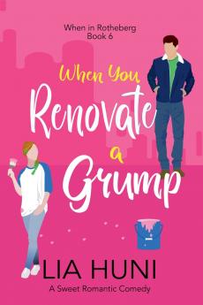 When You Renovate a Grump