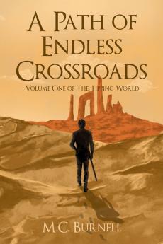 A Path of Endless Crossroads