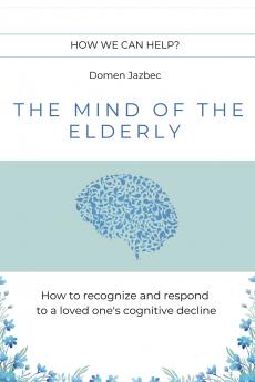 The Mind of the Elderly