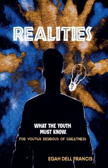 Realities; What the Youth Must Know