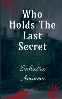 Who Holds The Last Secret